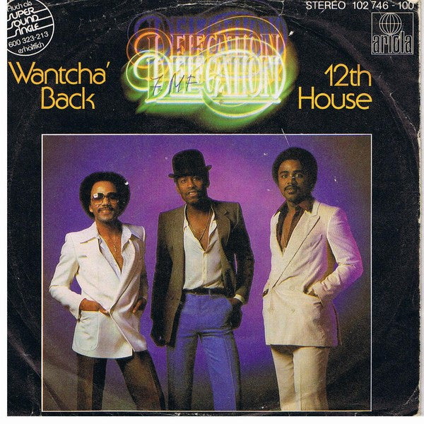 Delegation : I Wantcha' Back (7", Single)