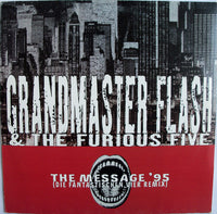 Grandmaster Flash & The Furious Five : The Message 95' (Die Fantastischen Vier Remix) (12")