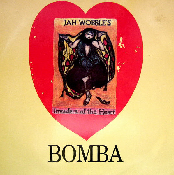 Jah Wobble's Invaders Of The Heart : Bomba (12")