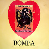 Jah Wobble's Invaders Of The Heart : Bomba (12")