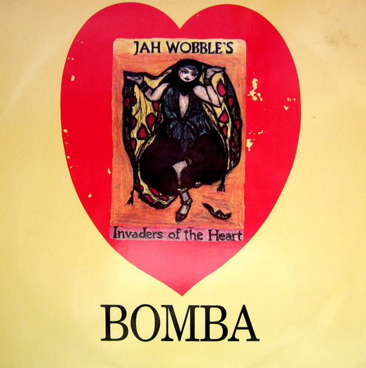 Jah Wobble's Invaders Of The Heart : Bomba (12")