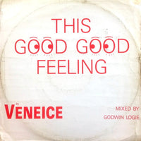 Veneice (2) : This Good Good Feeling (12")