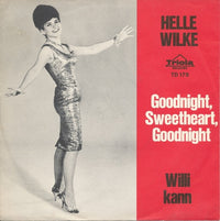 Helle Wilke : Goodnight, Sweetheart, Goodnight (7", Single)
