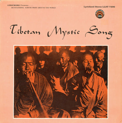 Abbots Of The Brug-Pa Bka-Brgyud Sect, Brong-Pa Rin-Poch-e, Chos-Rgyal Rgyamtsho VIII : Tibetan Mystic Song (LP, Album)