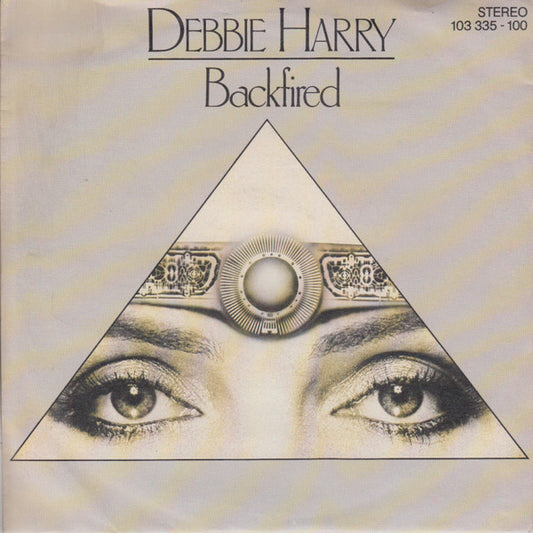 Debbie Harry* : Backfired (7", Single)