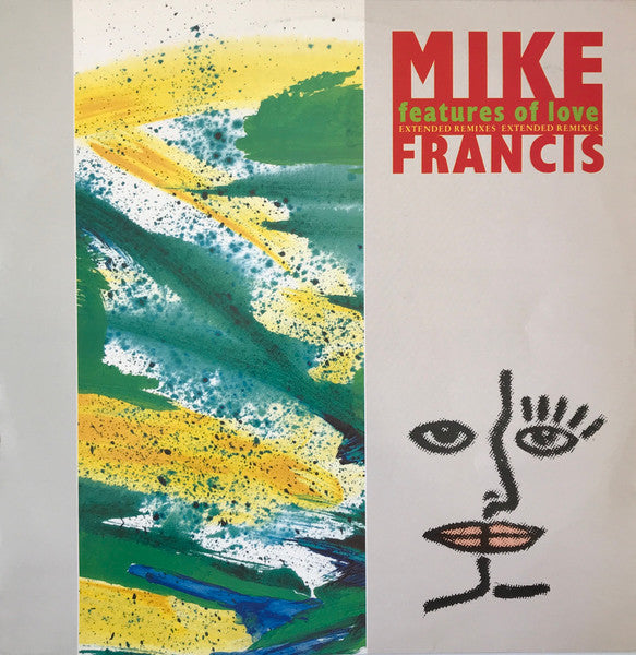 Mike Francis : Features Of Love (Extended Remixes) (12")