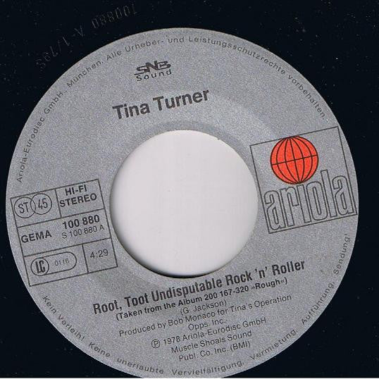 Tina Turner : Root, Toot Undisputable Rock'n Roller  (7", Single)