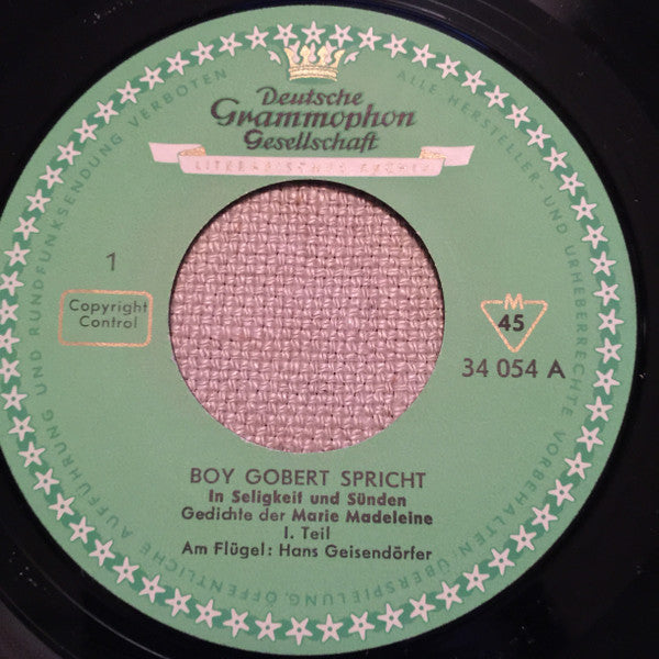 Boy Gobert : In Seligkeit Und Sünden - Boy Gobert Spricht Gedichte Der Marie Madeleine (7", EP)