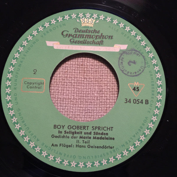 Boy Gobert : In Seligkeit Und Sünden - Boy Gobert Spricht Gedichte Der Marie Madeleine (7", EP)