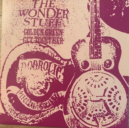The Wonder Stuff : Golden Green / Get Together  (7", Single, Sil)