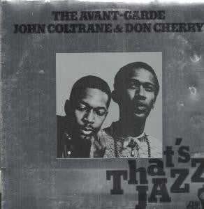 John Coltrane & Don Cherry : The Avant-Garde (LP, Album, RE)