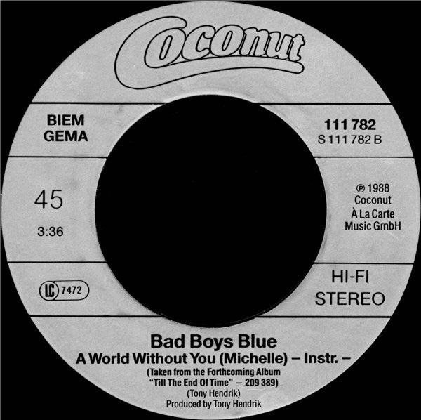 Bad Boys Blue : A World Without You ›Michelle‹ (7", Single)