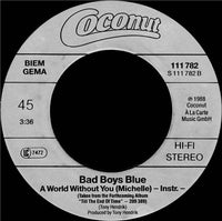 Bad Boys Blue : A World Without You ›Michelle‹ (7", Single)
