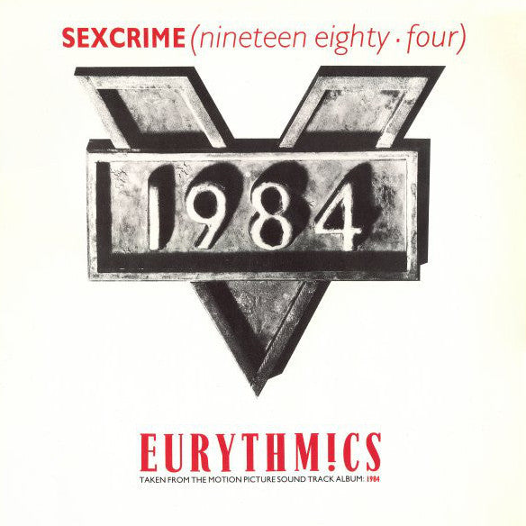 Eurythmics : Sexcrime (Nineteen Eighty · Four) (12", Single)