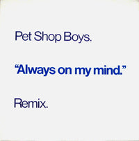 Pet Shop Boys : Always On My Mind (Remix) (12", Single)