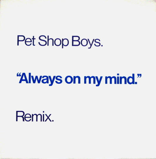 Pet Shop Boys : Always On My Mind (Remix) (12", Single)
