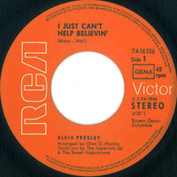 Elvis* : I Just Can't Help Believin' (7", Single)