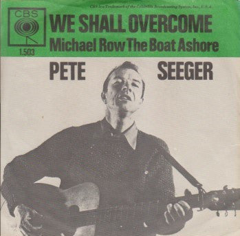Pete Seeger : We Shall Overcome (7", Gre)