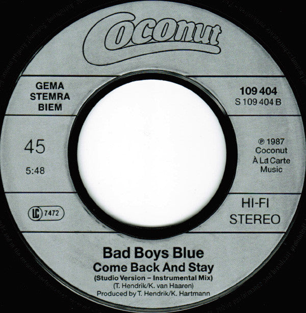 Bad Boys Blue : Come Back And Stay (7", Single)