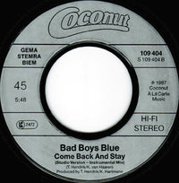 Bad Boys Blue : Come Back And Stay (7", Single)