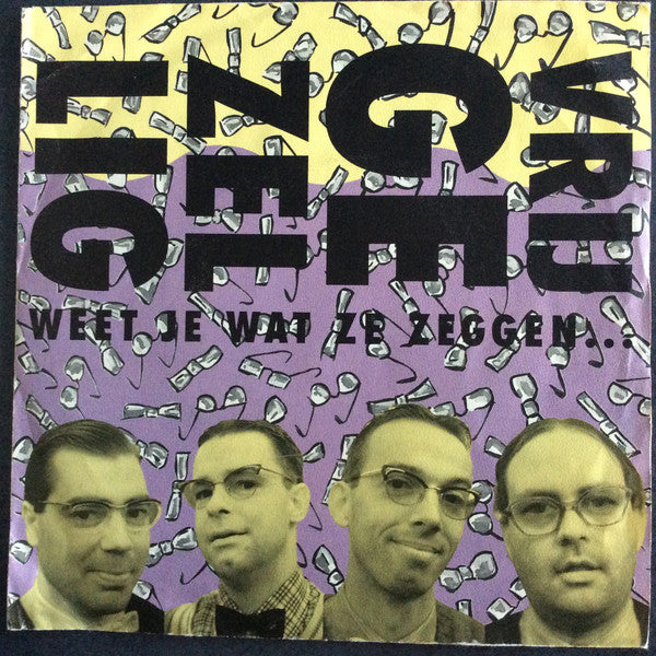 Vrijgezellig : Weet Je Wat Ze Zeggen (7", Single)