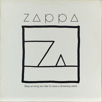 Zappa* : Ship Arriving Too Late To Save A Drowning Witch (LP, Album)