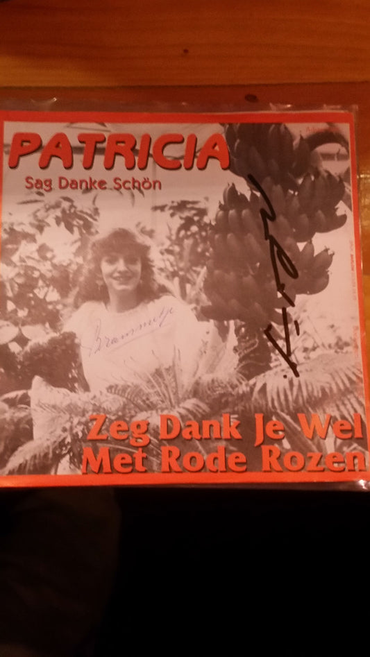 Patricia (44) : Zeg Dank Je Wel Met Rode Rozen (7")