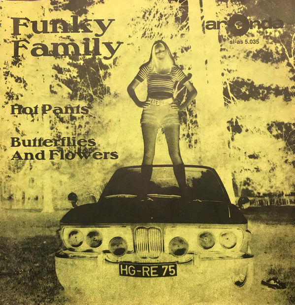 Funky Family (3) : Hot Pants / Butterflies And Flowers (7")