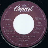 Dr. Hook : Better Love Next Time (7", Single, Win)
