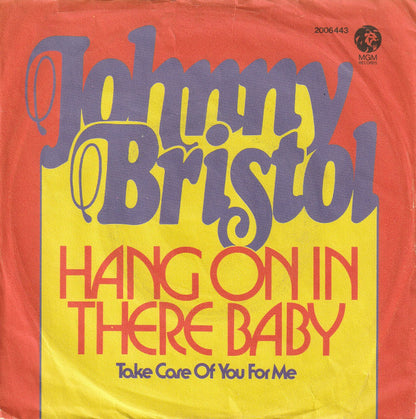 Johnny Bristol : Hang On In There Baby (7", Single)