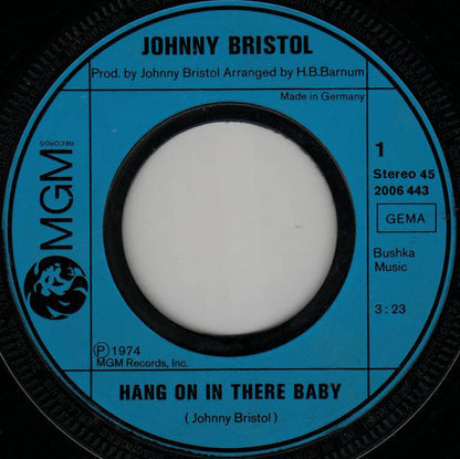 Johnny Bristol : Hang On In There Baby (7", Single)