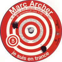 Marc Archer : Je Suis En Trance (2x12")