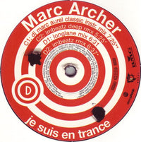 Marc Archer : Je Suis En Trance (2x12")