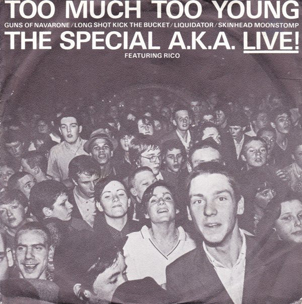 The Special A.K.A.* Featuring Rico* : Too Much Too Young (7", EP)