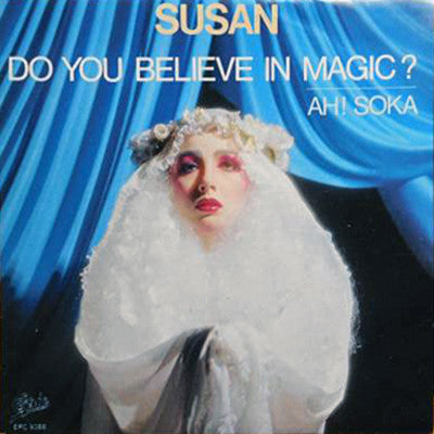 Susan : Do You Believe In Magic? (7")