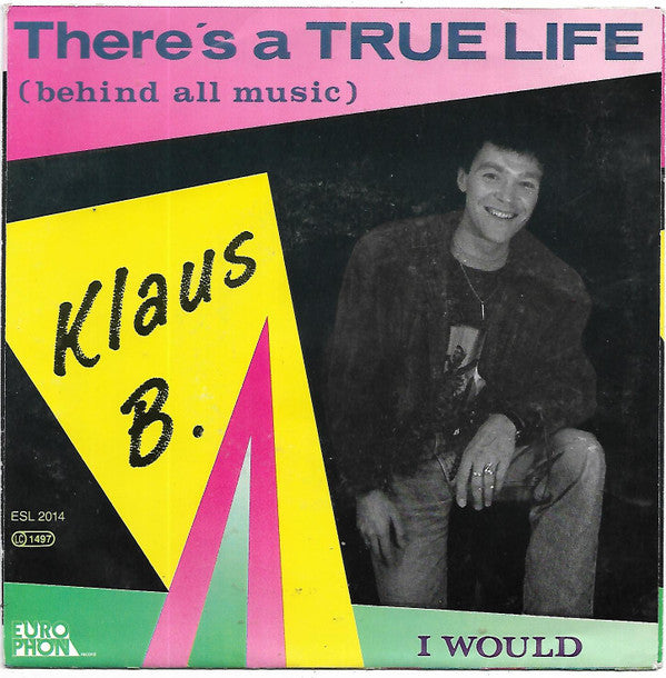 Klaus Brendel : There's A True Life (Behind All Music) (7", Single)