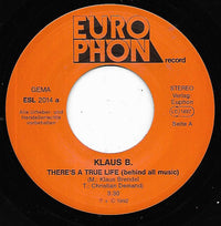 Klaus Brendel : There's A True Life (Behind All Music) (7", Single)