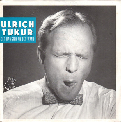 Ulrich Tukur : Der Hamster An Der Wand (7", Single)
