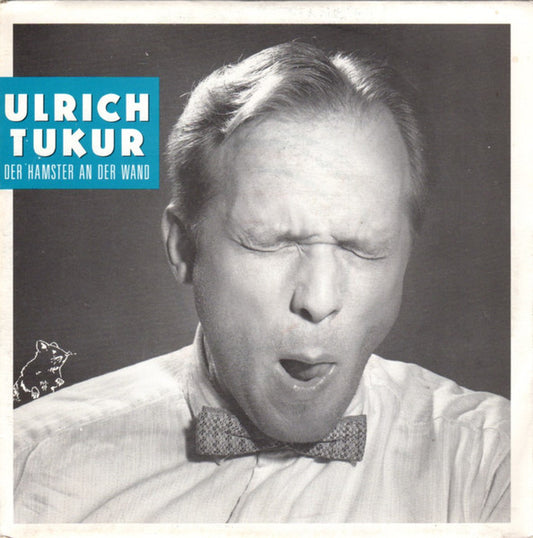 Ulrich Tukur : Der Hamster An Der Wand (7", Single)
