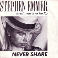 Stephen Emmer And Martha Ladly : Never Share (7", Single)