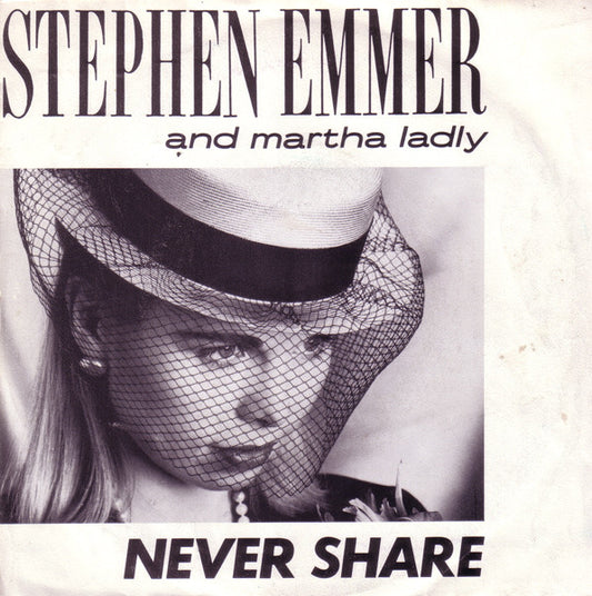 Stephen Emmer And Martha Ladly : Never Share (7", Single)