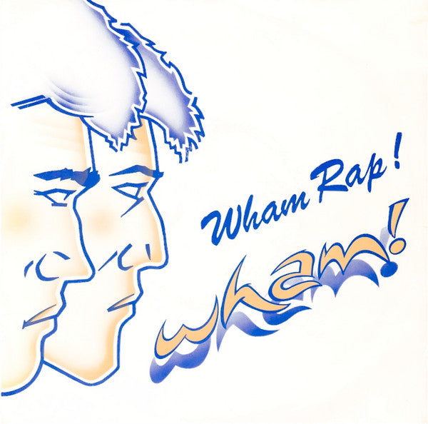 Wham! : Wham Rap! (7", Single, Pla)