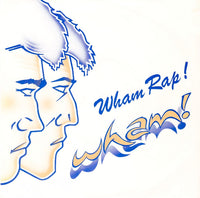 Wham! : Wham Rap! (7", Single, Pla)