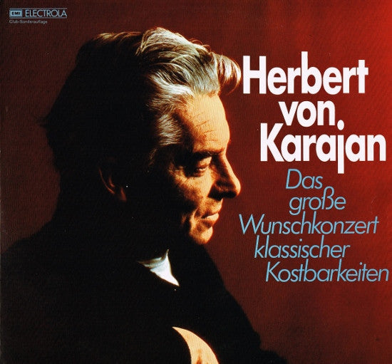 Herbert von Karajan : Das Große Wunschkonzert Klassischer Kostbarkeiten (3xLP, Comp, Club, Gat)