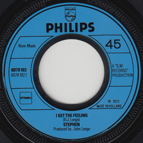 Stephen (16) : I Get The Feeling / A Time For Everyone (7")