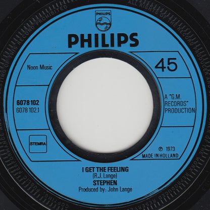 Stephen (16) : I Get The Feeling / A Time For Everyone (7")