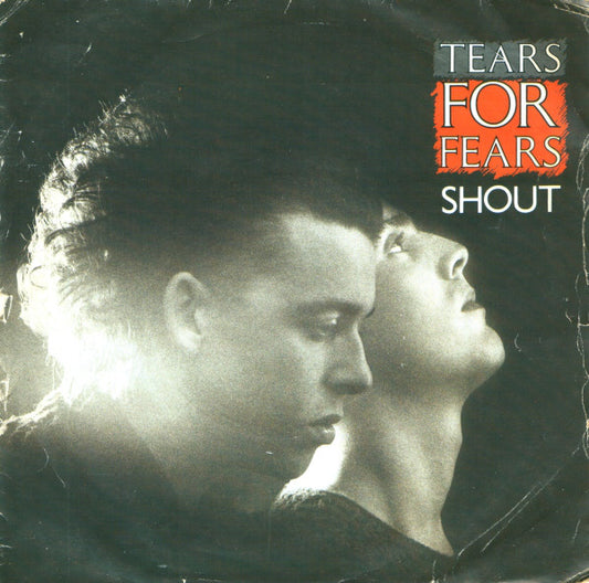Tears For Fears : Shout (7", Single, Sil)