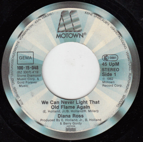 Diana Ross : We Can Never Light That Old Flame Again (7", Single)