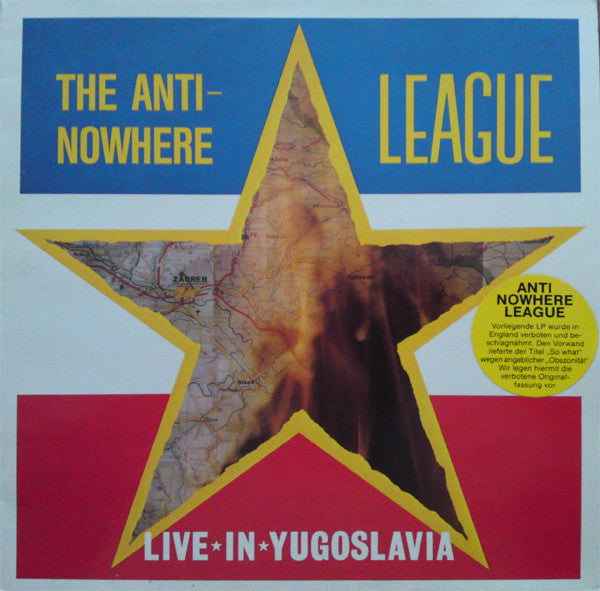 The Anti-Nowhere League* : Live In Yugoslavia (LP, Album)