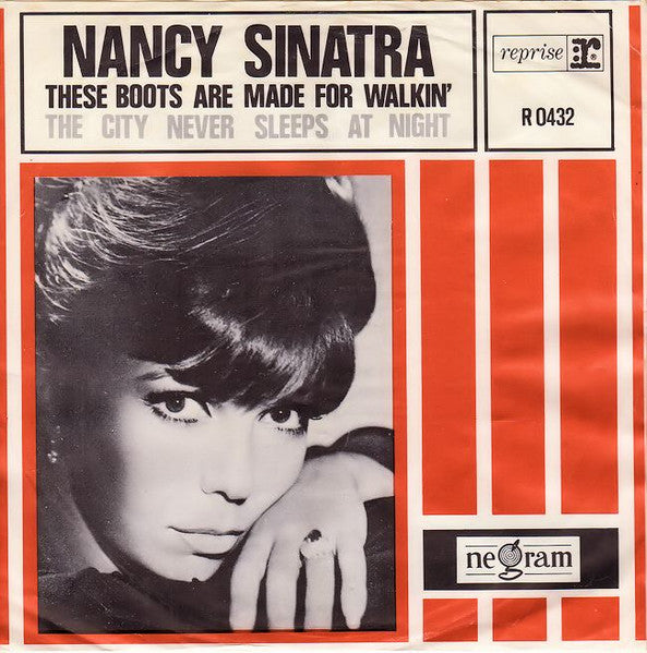 Nancy Sinatra : These Boots Are Made For Walkin' (7", ora)